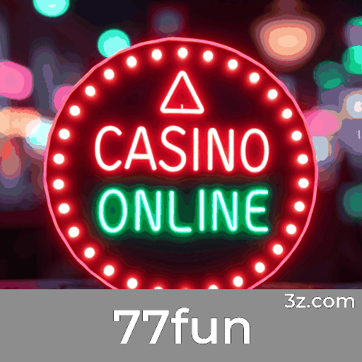 77fun: O Melhor em Pagamentos Rápidos e Cassino Premiado