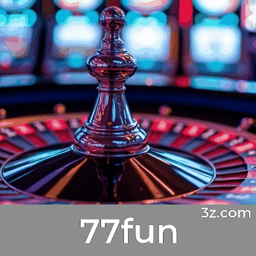 77fun: O Melhor em Pagamentos Rápidos e Cassino Premiado
